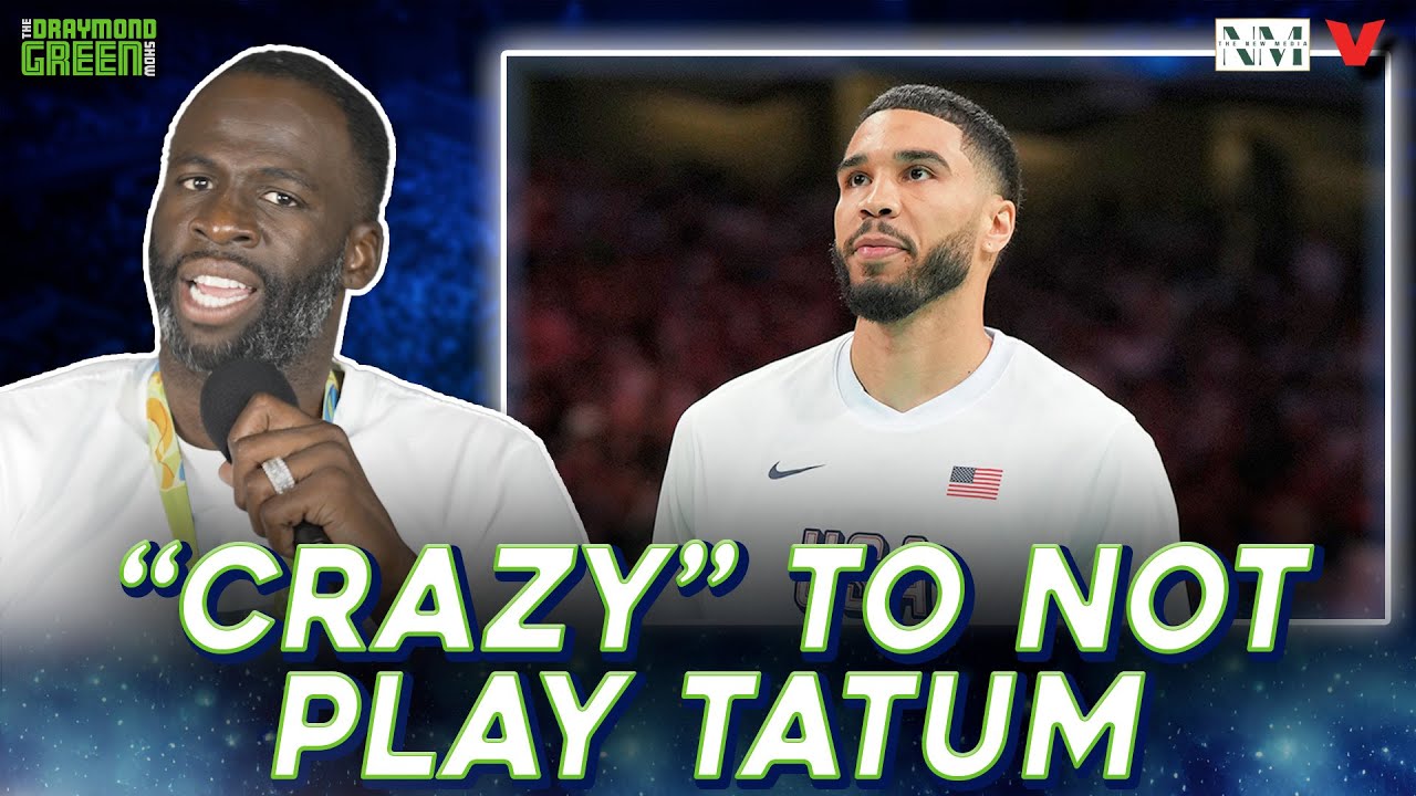 Draymond Green criticizes Team USA's choice to bench Jayson Tatum against Serbia